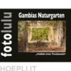 Gambias Naturgarten