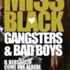 Gangstars & Bad Boys
