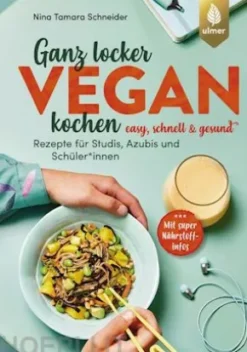 Ganz locker vegan kochen