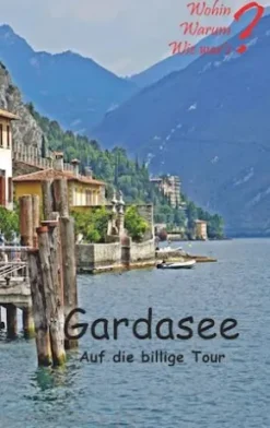 Gardasee auf die billige Tour