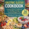 Gastric Sleeve Cookbook