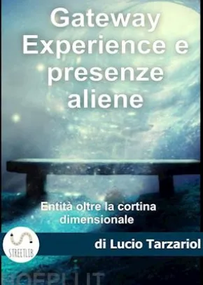 Gateway Exsperience e presenze aliene