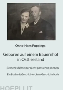 Geboren auf einem Bauernhof in Ostfriesland
