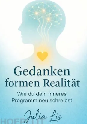 Gedanken formen Realität