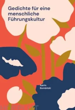 Gedichte für eine menschliche Führungskultur