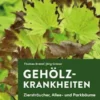 Gehölzkrankheiten