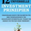 Geldanlage und Investments - 12 zeitlose und universelle Investment-Prinzipien