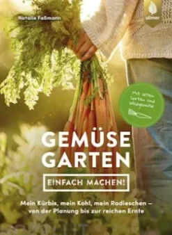 Gemüsegarten – einfach machen!