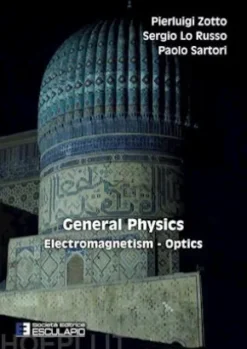 General Physics. Electromagnetism Optics