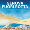 Genova fuori rotta