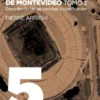 Geografía futbolística de Montevideo. Tomo 2
