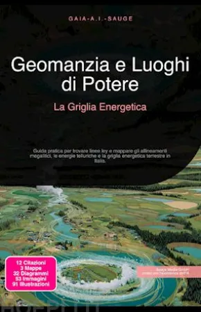 Geomanzia e Luoghi di Potere: La Griglia Energetica