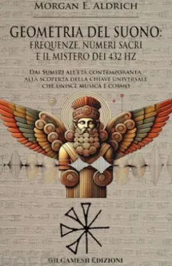 Geometria del suono: frequenze, numeri sacri e il mistero dei 432 HZ
