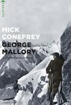 George Mallory e la tragedia dell'Everest