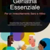 Geriatria Essenziale: Per un Invecchiamento Sano e Attivo