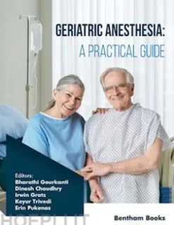 Geriatric Anesthesia: A Practical Guide