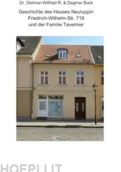 Geschichte des Hauses Neuruppin Friedrich-Wilhelm-Str. 719 und der Familie Tavernier