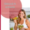 Gesund & schlank