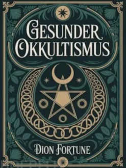 Gesunder Okkultismus