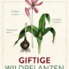 Giftige Wildpflanzen
