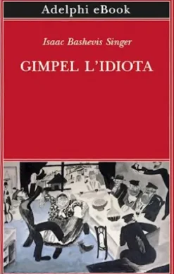 Gimpel l’idiota