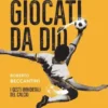 Giocati da Dio