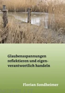 Glaubensspannungen reflektieren und eigenverantwortlich handeln