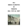 Gli Indici Climatici Di Trieste Dal 1787 Al 1807