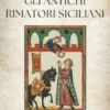 Gli antichi rimatori siciliani