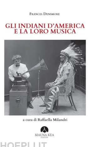 Gli Indiani d'Americae la loro musica