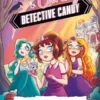 Glitter & Candy. Detective Candy. Il segreto di Villa Cremisi