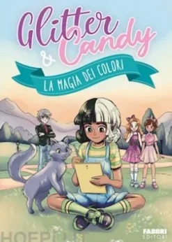 Glitter & Candy. La magia dei colori
