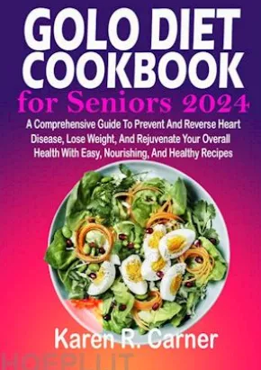 Golo Diet Cookbookfor Seniors 2024