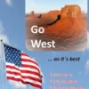 Go West ... as it's best