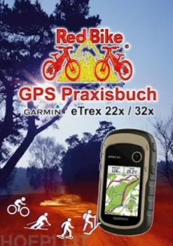 GPS Praxisbuch Garmin eTrex 22x / 32x