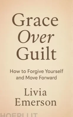 Grace Over Guilt