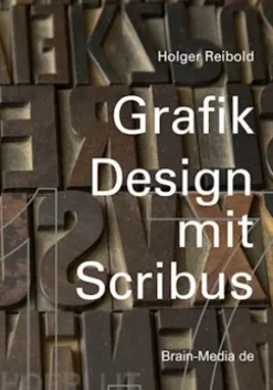 Grafikdesign mit Scribus 1.7