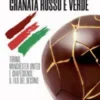 Granata rosso e verde