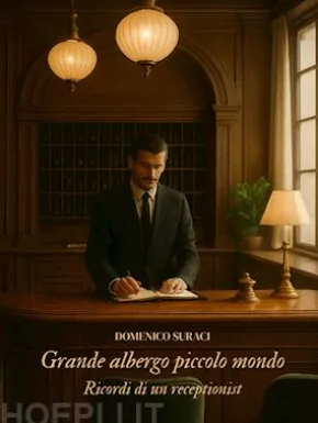 Grande Albergo Piccolo Mondo