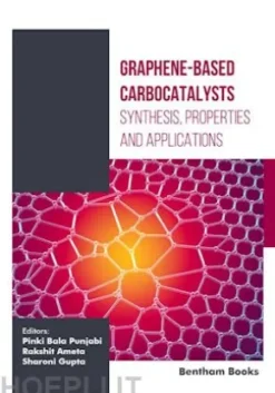 Graphene-based Carbocatalysis: Synthesis, Properties and Applications