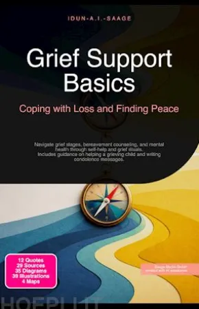 Grief Support Basics: Coping with Loss and Finding Peace