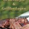 Grillrezepte & Grillbeilagen