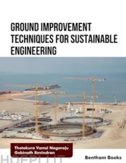 Ground Improvement Techniques for Sustainable Engineering
