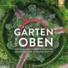 Gärten von oben