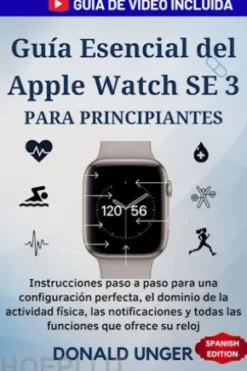 Guía Esencial del Apple Watch SE 3 para principiantes
