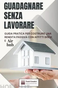 Guadagnare Senza Lavorare