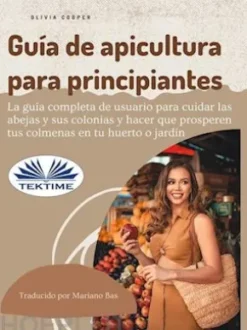 Guía De Apicultura Para Principiantes