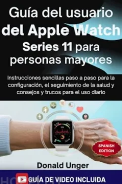 Guía del usuario del Apple Watch Series 11 para personas mayores