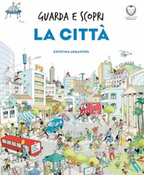 Guarda e scopri - La città