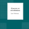 Guerre et révolution